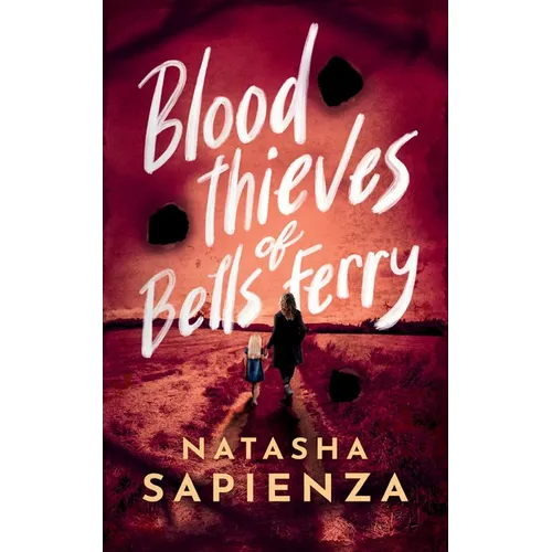 Blood Thieves of Bells Ferry