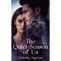 The Quiet Season of Us