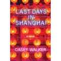 Last Days in Shanghai