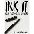 Ink It: Your Emotion Art Journal