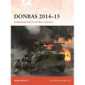Donbas 2014-15: Undeclared and Uncivil War in Ukraine