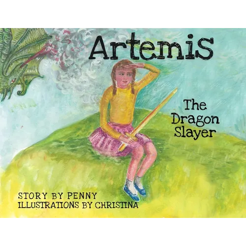 Artemis The Dragon Slayer