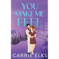 You Make Me Feel