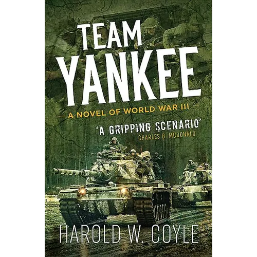 Team Yankee: A Novel of World War III