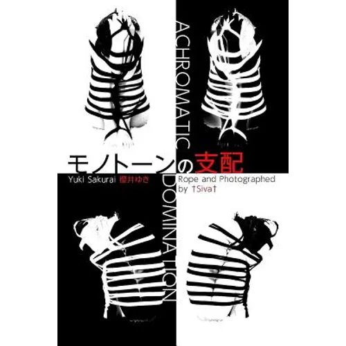Achromatic Domination: KINBAKU photo book
