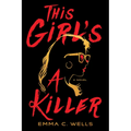 This Girl's a Killer