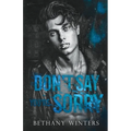 Don't Say You're Sorry