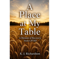 A Place at My Table: A Memoir of Recovery from CPTSD