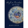 Asylum Garden: - after Van Gogh