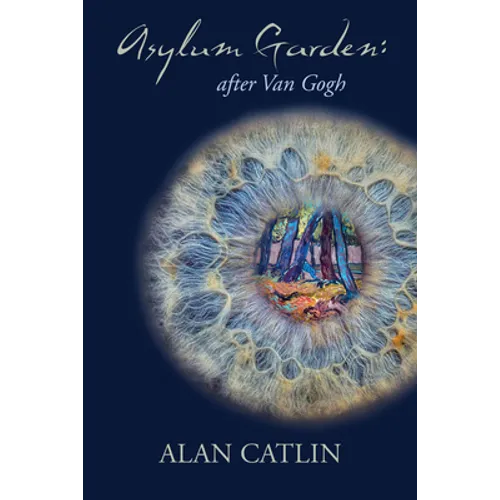 Asylum Garden: - after Van Gogh