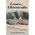 Crows & Cheesecake