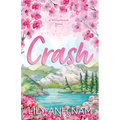 Crash: A Willowbrook Novel