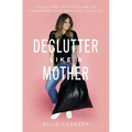 Una Declutter Like a Mother Softcover