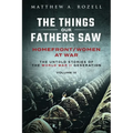 Homefront/Women at War: The Things Our Fathers Saw-Volume IX