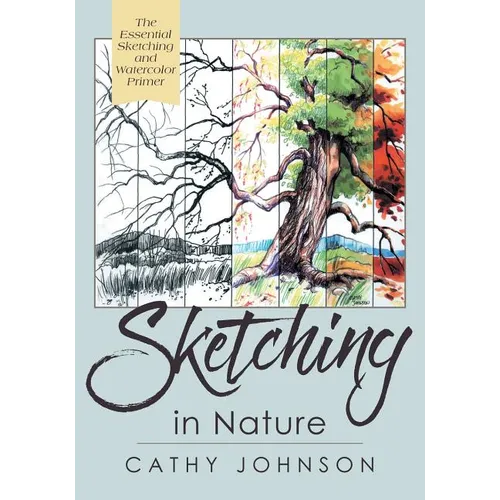 The Sierra Club Guide to Sketching in Nature, Revised Edition