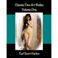 Classic Fine Art Nudes: Volume One