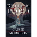 Kingdoms of Blood: Book One