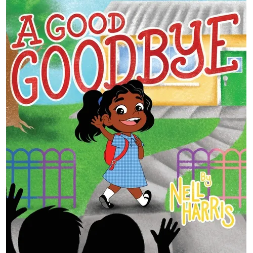 A Good Goodbye