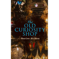 The Old Curiosity Shop: Illustrated Edition