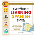The Everything Learning Spanish Book, 3rd Edition: Speak, Write, and Understand Basic Spanish in No Time
