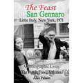 The Feast of San Gennaro, Little Italy, New York, 1971: A Photographic Essay: The People, Food, Activities