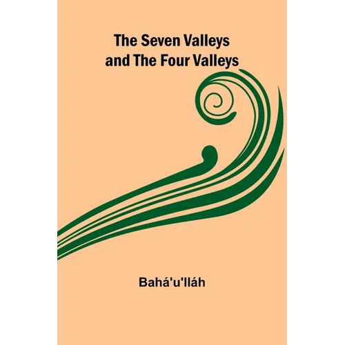 The Seven Valleys and the Four Valleys