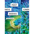 Post-Cinematic Bodies
