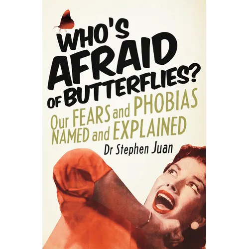 Whos Afraid of Butterflies?
