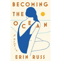 Becoming the Ocean: A Memoir