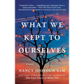 What We Kept to Ourselves