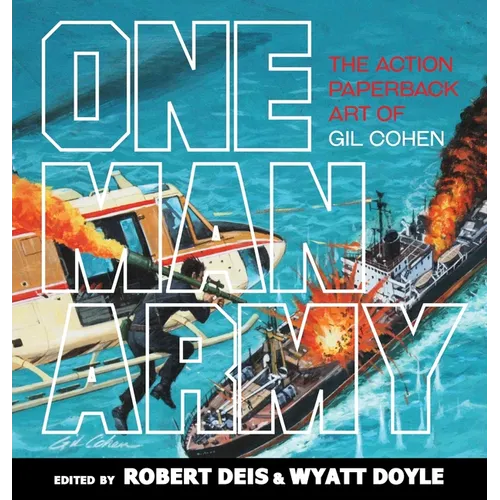 One Man Army: The Action Paperback Art of Gil Cohen