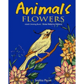 Animals Flowers: Adult Coloring Book Stress Relieving Patterns