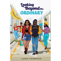 Looking Beyond the Ordinary