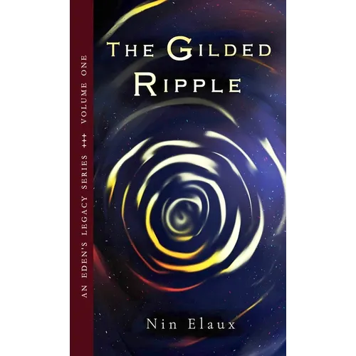 The Gilded Ripple - An Eden's Legacy Series