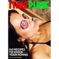 Italopunk: 145 Recipes to Shock Your Nonna (Italian Cookbook)
