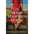 The Irish Adoption House: A completely heartbreaking and emotional historical fiction novel