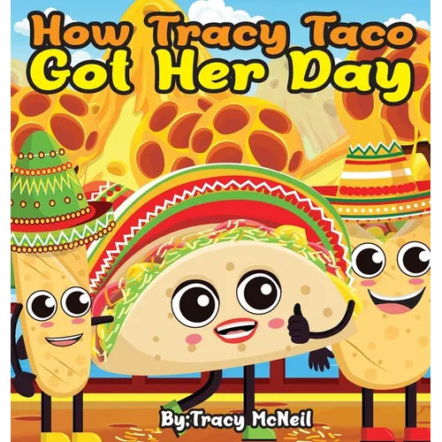 How Tracy Taco Got Her Day