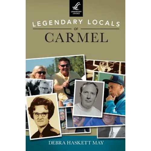 Legendary Locals of Carmel