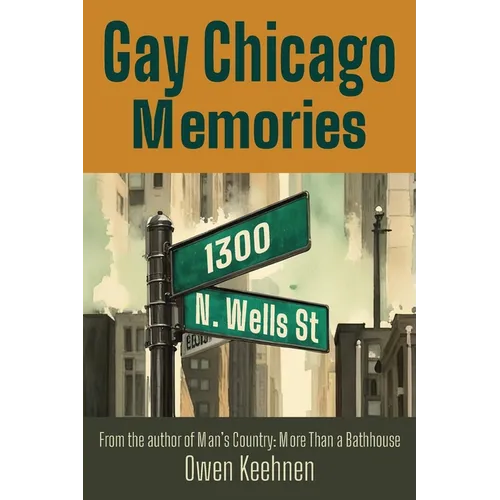 Gay Chicago Memories: 1300 N. Wells