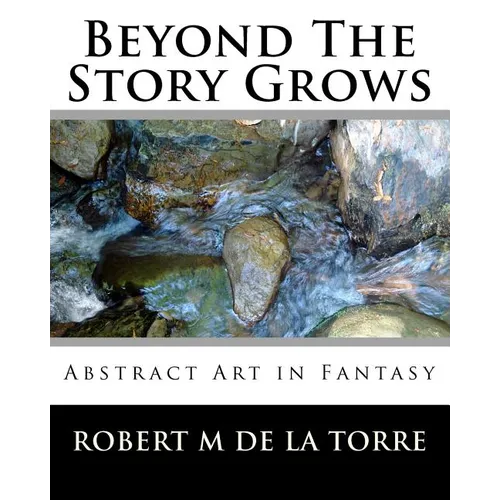 Beyond The Story Grows: Abstract Art In Fantasy