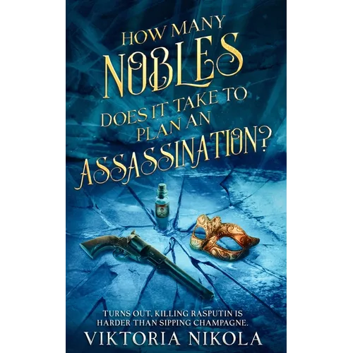 How Many Nobles Does It Take to Plan an Assassination