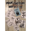Punk Faction, BHP '91 to '95