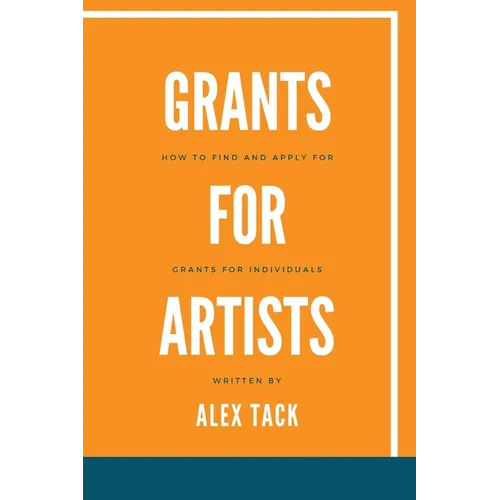 Grants for Artists: How to find and apply for grants for individuals
