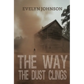 The Way the Dust Clings