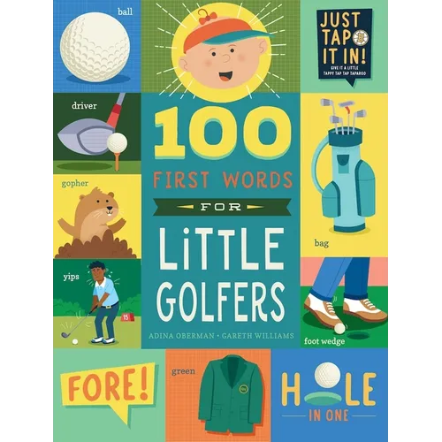100 First Words for Little Golfers: A Parody Primer for the Course