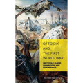 Otto Dix and the First World War: Grotesque Humor, Camaraderie and Remembrance