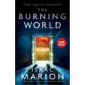 The Burning World: A Warm Bodies Novel