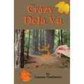 Crazy DeJa' Vu