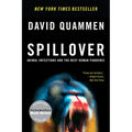Spillover: Animal Infections and the Next Human Pandemic