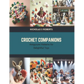 Crochet Companions: Amigurumi Patterns for Delightful Toys